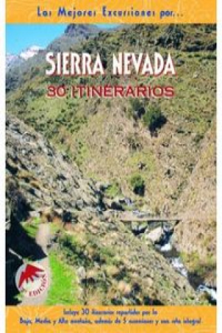 Sierra Nevada : 30 itinerarios