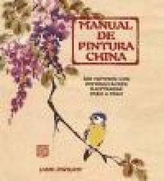 Manual de pintura china : 200 motivos con instrucciones ilustradas paso a paso