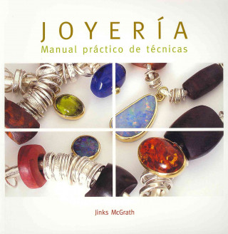 Joyería : manual práctico de técnicas