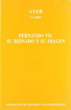 Fernando VII, su reinado y su imagen