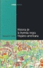 Historia de la leyenda negra hispano-americana