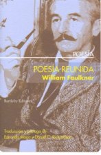 Poesía reunida : El fauno de mármol ; Una rama verde ; Poemas de Misisipi ; Helen ; Un cortejo