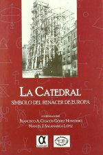 La catedral : símbolo de renacer de Europa