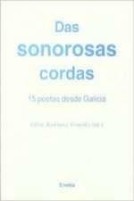 Das sonorosas cordas : 15 poetas desde Galicia