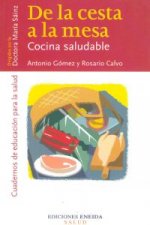 De la cesta a la mesa : cocina saludable