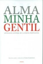 Alma Minha Gentil : antología general de la poesía portuguesa