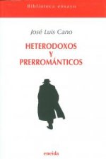 Heterodoxos y prerrománticos