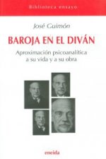 Baroja en el diván : psicoanálisis de Pío Baroja