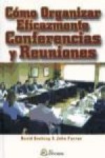 Cómo organizar eficazmente conferencias y reuniones