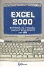 Excel 2000 : herramientas avanzadas, macros y programación con VBA