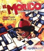 El morico : la historia jamás contada
