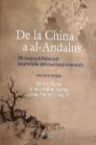 De la China al Al-Andalus : 39 jueju y 6 dobaiyat (esplendor del cuarteto oriental)