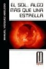El Sol : algo más que una estrella