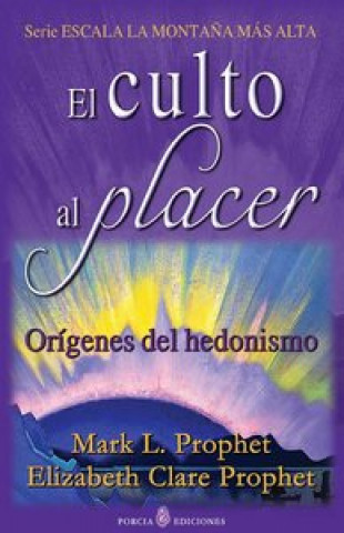 El culto al placer : orígenes del hedonismo