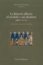 La historia Alfonsí : el modelo y sus destinos