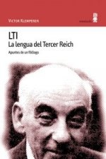 LTI : la lengua del tercer reich. Apuntes de un filólogo