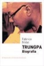 Trungpa biografía : el nacimiento del budismo occidental