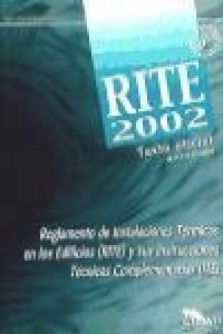 Reglamento instalaciones térmicas en los edificios y sus instrucciones complementarias : RITE, 2002