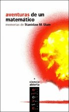 Aventuras de un matemático : memorias de Stanislaw M. Ulam