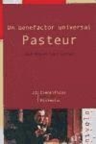 Un benefactor universal, Pasteur