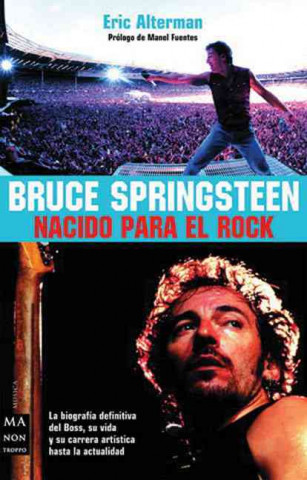 Bruce Springsteen : nacido para el rock