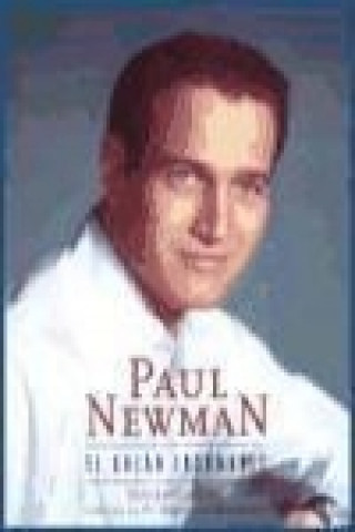 Paul newman : el galán indomable