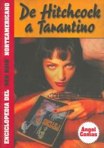 De Hitchcock a Tarantino : enciclopedia del Neo Noir norteamericano