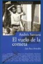 Andrés Santana : el vuelo de la cometa