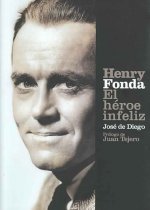 Henry Fonda : el héroe infeliz