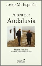 A peu per Andalusía : Sierra Mágina, la frontera cristiano-musulmana