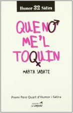 Que no me'l toquin