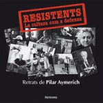Resistents : la cultura com a defensa