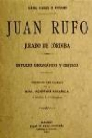 Juan Rufo, jurado de Córdoba. Estudio biográfico y crítico