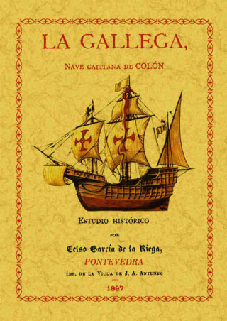 La gallega nave capitana de Colón