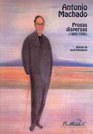 Prosas dispersas (1893-1936)