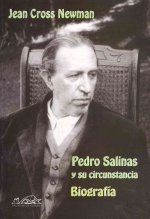 Pedro Salinas y sus circunstancias : biografía