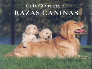 Guía completa de razas caninas