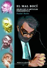 El mal bocí : selecció d'articles periodístics