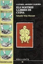 Lletres, aromes i sabors : els nostres llibres de cuina