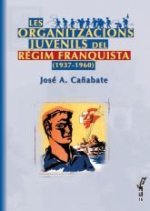 Les organitzacions juvenils a l'Espanya franquista (1937-1960)