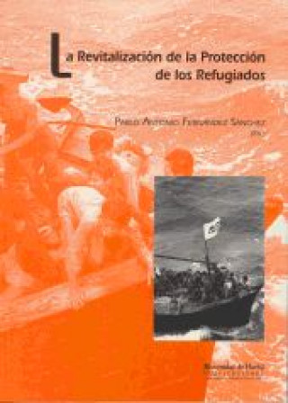 La Revitalización de la Protección de los Refugiados