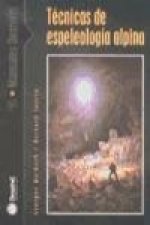 Técnicas de la espeleología alpina