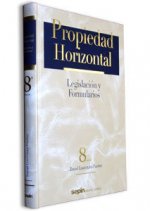 Propiedad horizontal : legislación y formularios