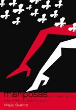 Mariposas en el cuarto oscuro : memorias de un pornógrafo