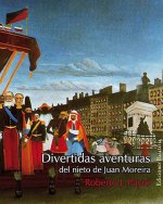 Divertidas Aventuras del Nieto de Juan Moreira