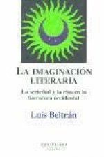 La imaginación literaria : la seriedad y la risa en la literatura occidental