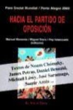 Hacia el partido de oposición : foro social mundial / Porto Alegre 2002