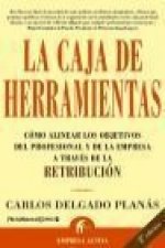La caja de herramientas : cómo alinear los objetivos del profesional y de la empresa a través de la retribución