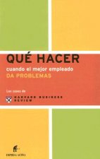 Qué hacer cuando el mejor empleado da problemas