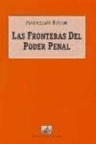 Las fronteras del poder penal